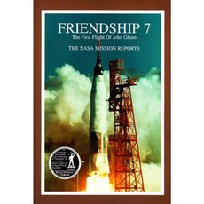 Friendship 7: The NASA Mission Reports: Apogee Books Space Series 3 [With CD] Paperback, Collector's Guide Publishing