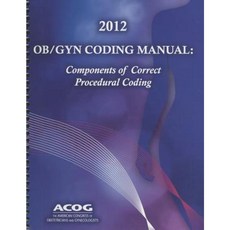 OB/GYN Coding Manual: Components of Correct Procedural Coding [With CDROM] Spiral, American Medical Association Press