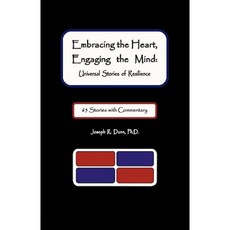 Embracing the Heart Engaging the Mind: Universal Stories of Resilience Paperback, Psychology Etcetera