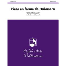 Piece En Forme de Habanera: Trombone and Keyboard Paperback, Alfred Music