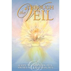 Through the Veil: Discovering Sacred Relationship Paperback, Outskirts Press