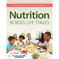 Nutrition Across Life Stages [With Access Code] Paperback, Jones & Bartlett Publishers