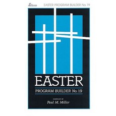 Easter Program Builder No. 19: Plays - Skits - Songs - Recitations - Exercises Other, Lillenas Publishing Company