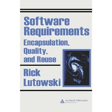 Software Requirements: Encapsulation Quality and Reuse Hardcover, Auerbach Publications