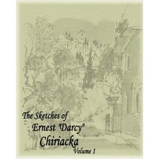 The Sketches of Ernest Darcy Chiriacka Paperback, Grave Distractions Publications