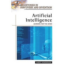 Artificial Intelligence: Mirrors for the Mind Hardcover, Chelsea House Publications