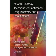 In Vitro Bioassay Techniques for Anticancer Drug Discovery and Development Hardcover, CRC Press