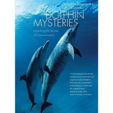 Dolphin Mysteries: Unlocking the Secrets of Communication Paperback, Yale University Press
