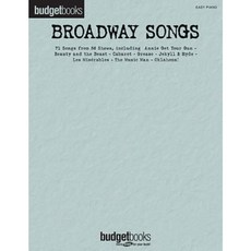 Broadway Songs: Easy Piano Budget Books Paperback, Hal Leonard Publishing Corporation