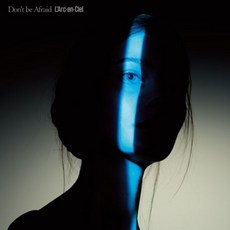 라르크 앙 시엘 - DON'T BE AFRAID, 1CD