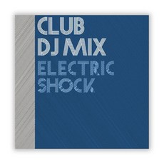 VARIOUS - CLUB DJ MIX ELECTRIC SHOCK, 1CD