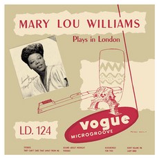 메리 루 윌리엄스 - MARY LOU WILLIAMS PLAYS IN LONDON, 1CD