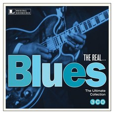 VARIOUS - BLUES THE REAL...THE ULTIMATE COLLECTION, 3CD