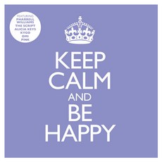 VARIOUS - KEEP CALM AND BE HAPPY, 2CD