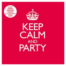 VARIOUS - KEEP CALM AND PARTY, 2CD
