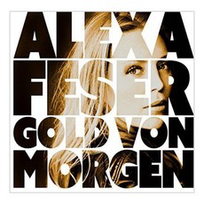 ALEXA FESER - GOLD VON MORGEN 歐盟進口集團, 1CD