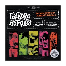 Foxboro Hottubs - Stop Drop And Roll!!! EU進口版, 1CD
