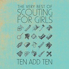 SCOUTING FOR GIRLS - TEN ADD TEN : THE VERY BEST OF SCOUTING FOR GIRLS EU수입반, 1CD