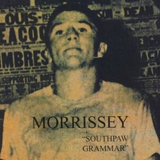 Morrissey - South Paw Grammar Flashback Series, 1CD