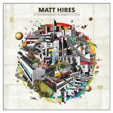 馬特海爾斯 - 這個世界不會永遠持續，但今晚我們可以假裝歐盟kg, 1CD