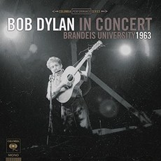 BOB DYLAN - BOB DYLAN IN CONCERT BRANDEIS UNIVERSITY 1963 미국수입반, 1CD
