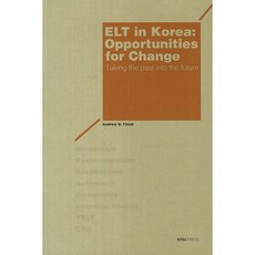 ELT in Korea: Opportunities for Change, Andrew Finch 著, 慶北大學校出版部