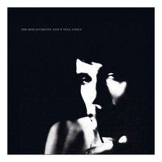 Replacements - Don'T Tell A Soul (Expanded & Remastered) EU수입반, 1CD