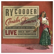 Ry Cooder & Corridos Famosos - Live In San Francisco, 1CD