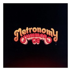 Metronomy - Summer '08 EU수입반, 1CD