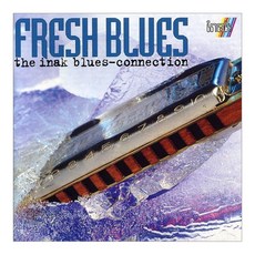 VARIOUS - FRESH BLUES: THE INAK BLUES-CONNECTION EU수입반, 1CD