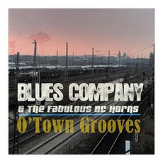 Blues Company - O'Town Grooves EU수입반, 1CD