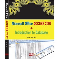 MICROSOFT OFFICE ACCESS 2007 INTRODUCTION TO DATABASE, 노드미디어