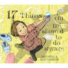 17 Things I'm Not Allowed to Do Anymore Dragonfly, Dragonfly Books