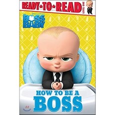 How to Be a Boss:Ready-To-Read - Level 1, Simon Spotlight