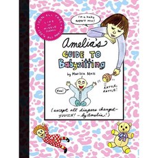 Amelia's Guide to Babysitting Simon & Schuster/Paula Wiseman, Simon & Schuster/Paula Wiseman Books