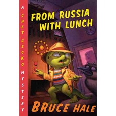 From Russia With Lunch: A CHET GECKO MYSTERY, Houghton Mifflin