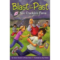 Blast to the Past 6: Ben Franklin's Fame, Aladdin Paperbacks