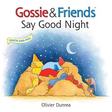 Gossie ＆ Friends Say Good Night:, Houghton Mifflin
