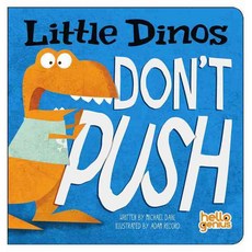 Little Dinos Don't Push Picture Window Books