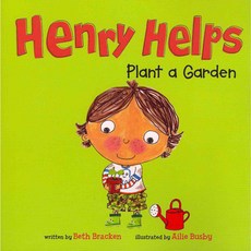 Henry Helps Plant a Garden Picture Window Books