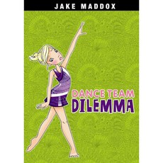 Dance Team Dilemma Stone Arch Books