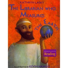 The Librarian Who Measured the Earth Houghton Mifflin School