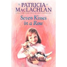 Seven Kisses in a Row HarperTrophy, HarperCollins