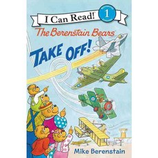 The Berenstain Bears Take Off! Harpercollins Childrens Books