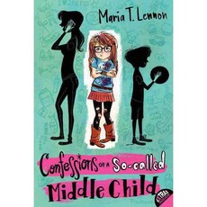 Confessions of a So-Called Middle Child Harpercollins Childrens Books