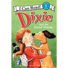 Dixie and the Good Deed Harpercollins Childrens Books