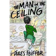 The Man in the Ceiling Harpercollins Childrens Books