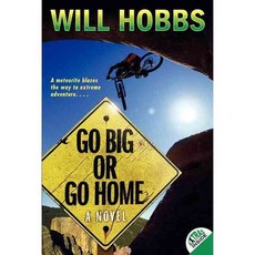 Go Big or Go Home Harpercollins Childrens Books
