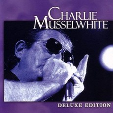 Charlie Musselwhite - Deluxe Edition 미국수입반, 1CD