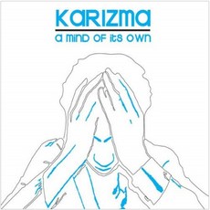 Karizma - A Mind of It's Own 歐洲進口版, 1CD